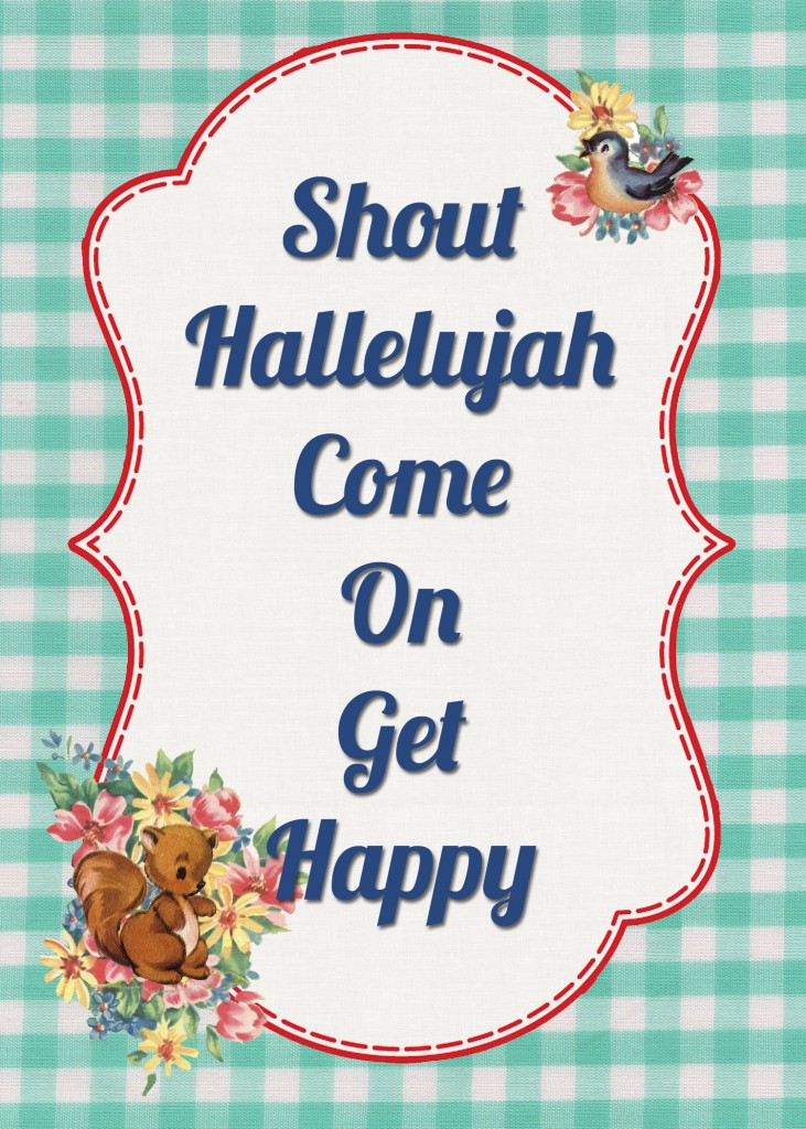 get happy1 731x1024 Come on Get Happy Free Printable