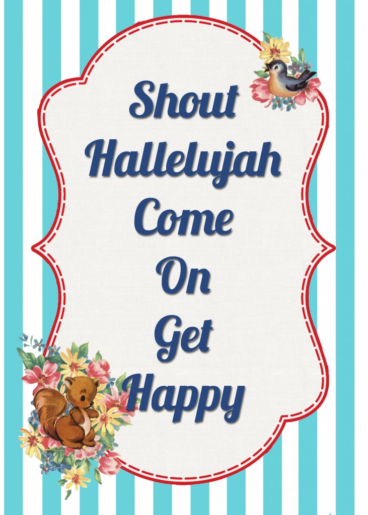 get happy4 731x1024 Come on Get Happy Free Printable